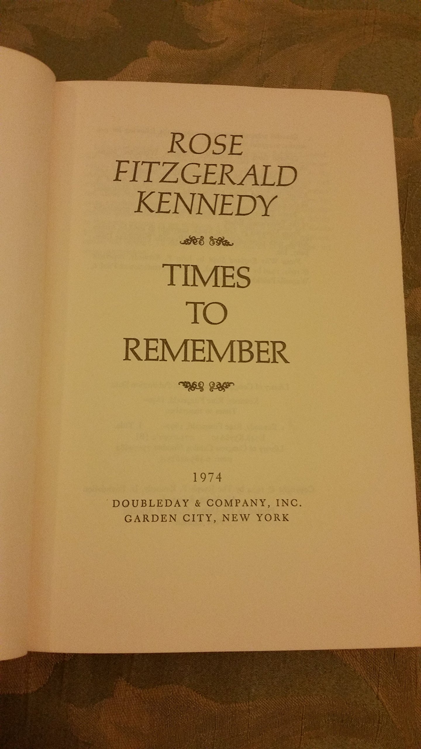 Rose Fitzgerald Kennedy: Times to Remember - Biography & Memoir of the Kennedy Matriarch | Perfect for American History Enthusiasts & Political Biography Readers
