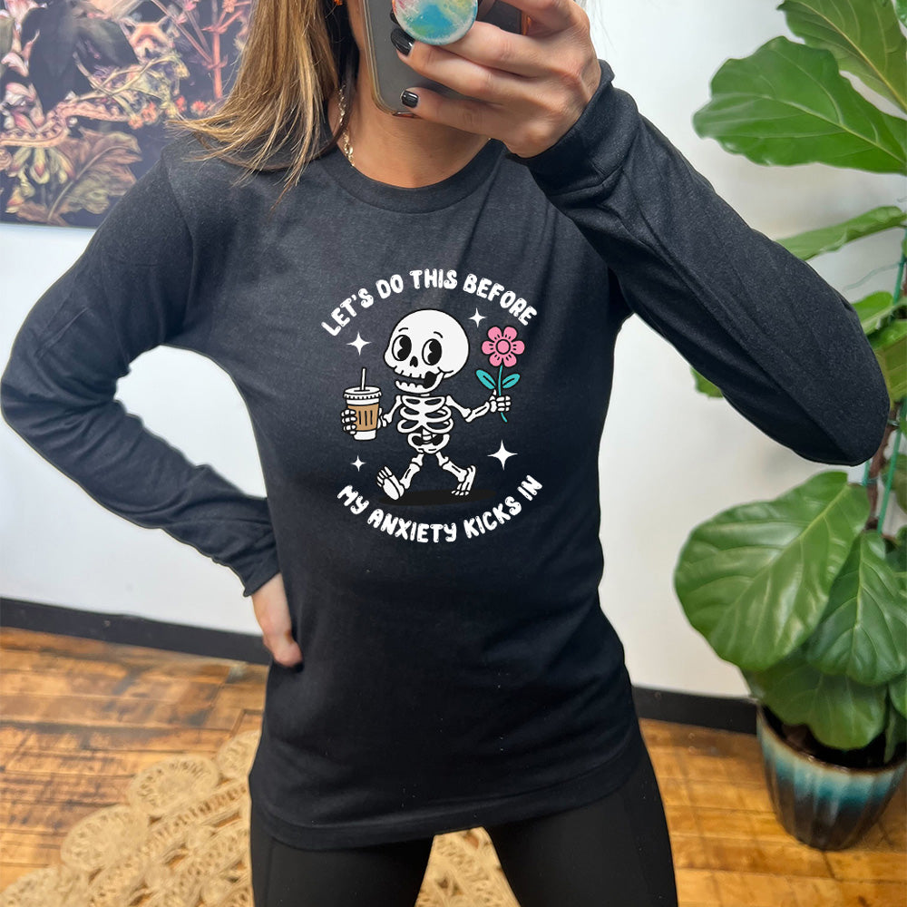 Long Sleeve T-Shirt for Women - Funny Anxiety Relief Motivational Quote Tee - Comfortable Casual Top for Work, Gym & Everyday Wear