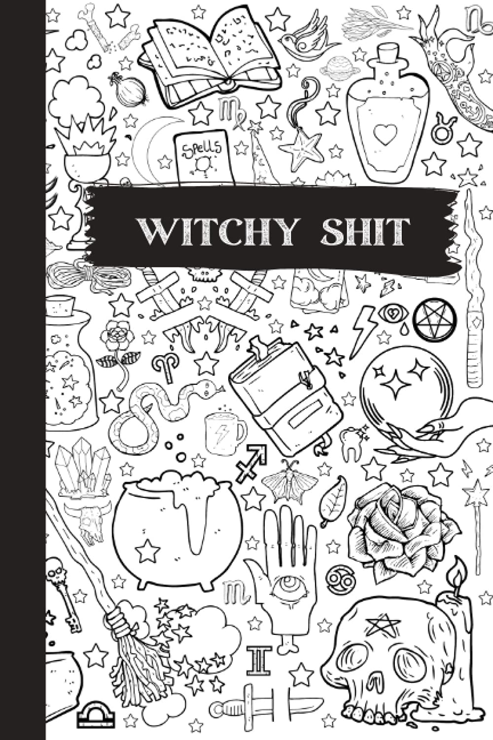 Witchy Journal - Lined Notebook for Spells, Astrology, Magic, Tarot & Crystals | Grimoire Spell Book for Wiccans & Pagans | Perfect for Moon Rituals, Spell Casting & Witchcraft Practice