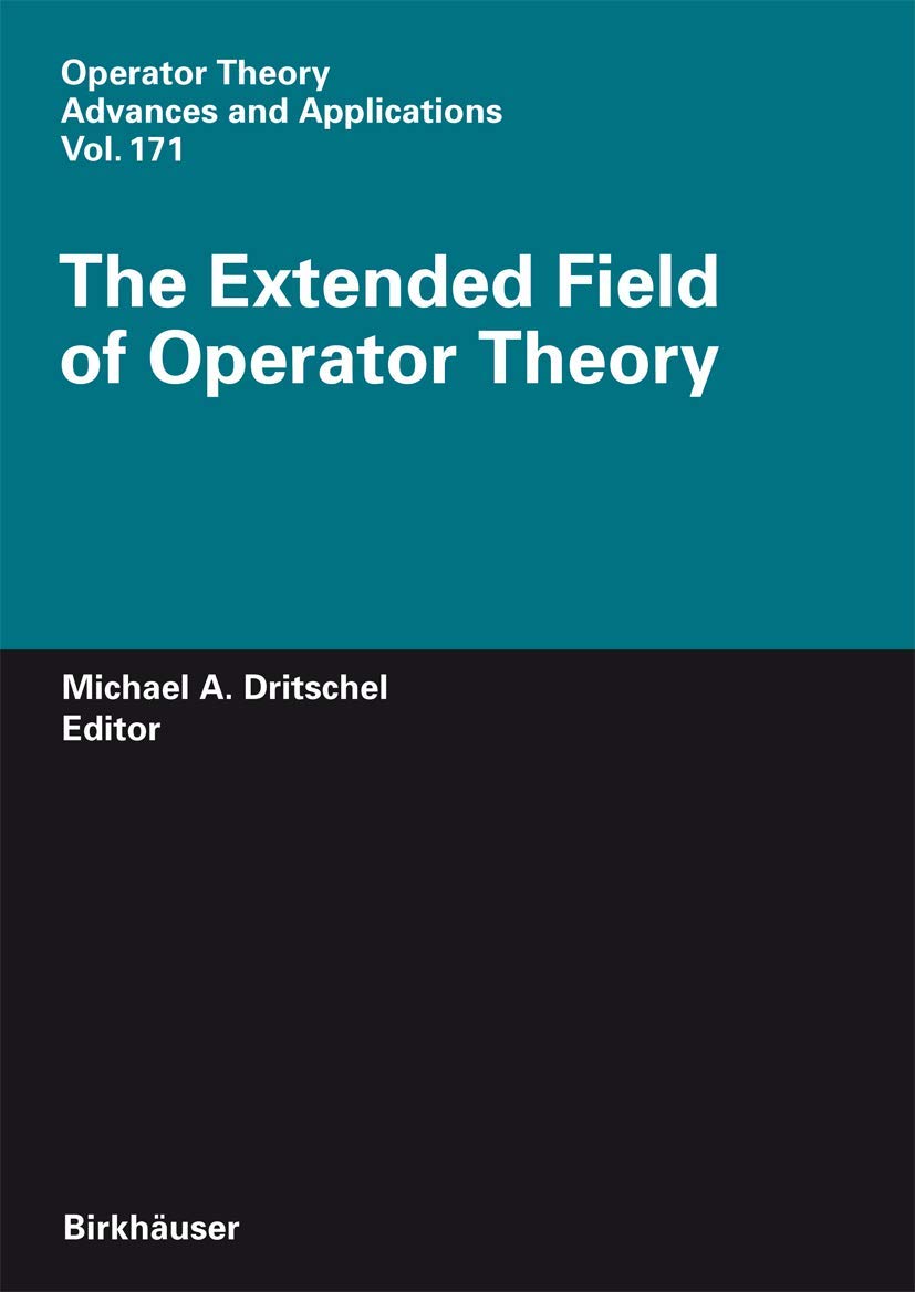 Operator Theory: Advances and Applications - Extended Field Research for Mathematical Analysis | Ideal for Academics, Researchers & Math Enthusiasts