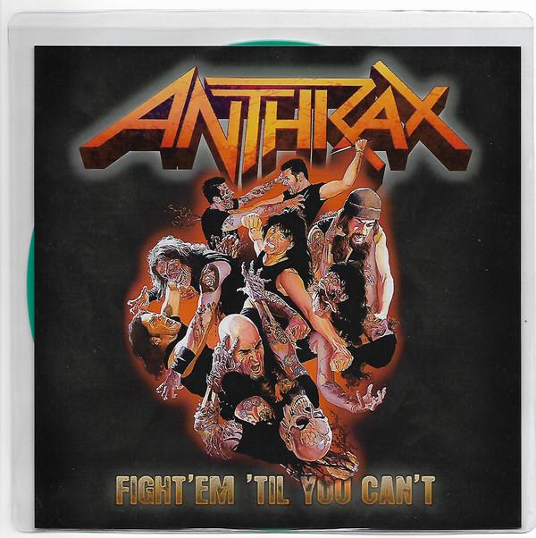 Anthrax Fight 'Em 'Til You Can't Green Petrol Vinyl 7