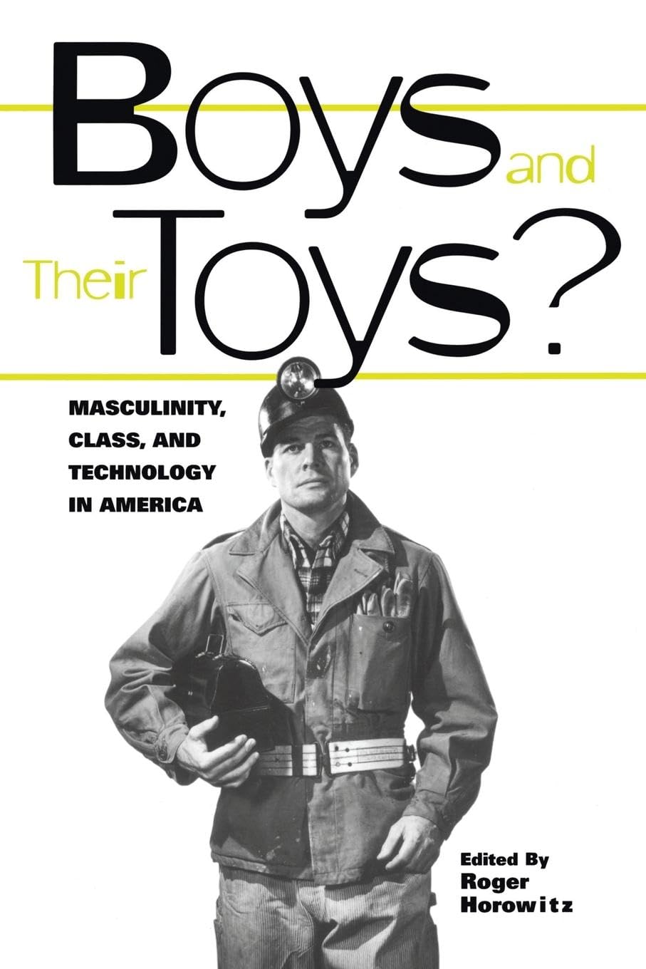 Boys and Their Toys: Exploring Business and Culture - Hagley Perspectives | Perfect for Business Studies, Cultural Analysis & Academic Research
