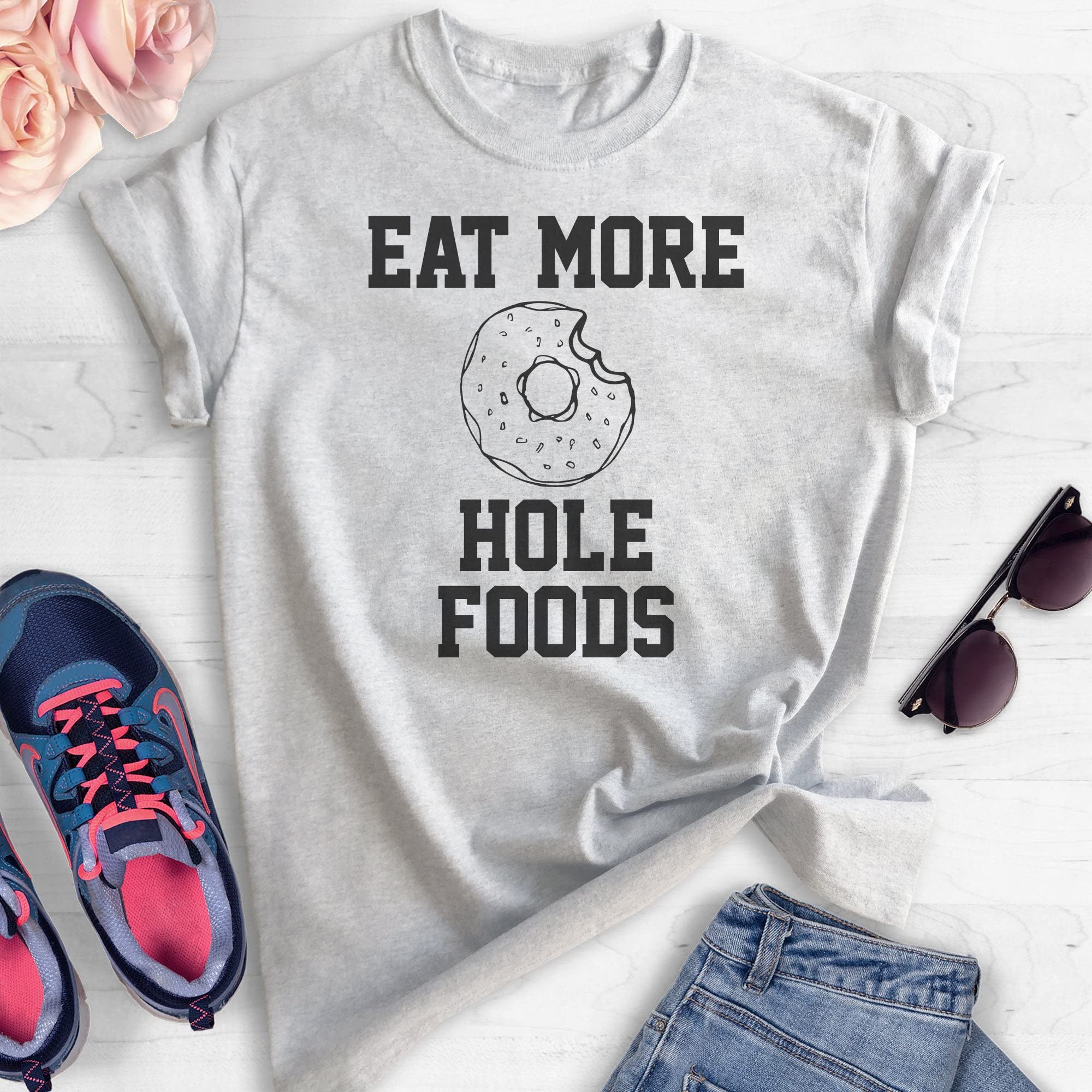Eat More Hole Foods T-Shirt - Funny Donut Pun Graphic Tee for Men & Women | Unisex Casual Cotton Shirt for Baking Enthusiasts & Dessert Lovers | Perfect for Donut Shops, Bakeries & Foodie Gifts