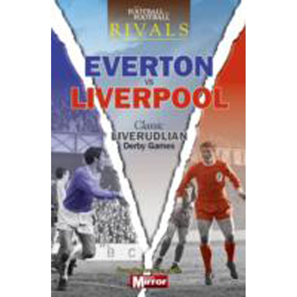 Rivals: Classic Merseyside Derby Games - Liverpool vs Everton Football Matches | Premier League Highlights | Perfect for Football Fans and Sports Enthusiasts