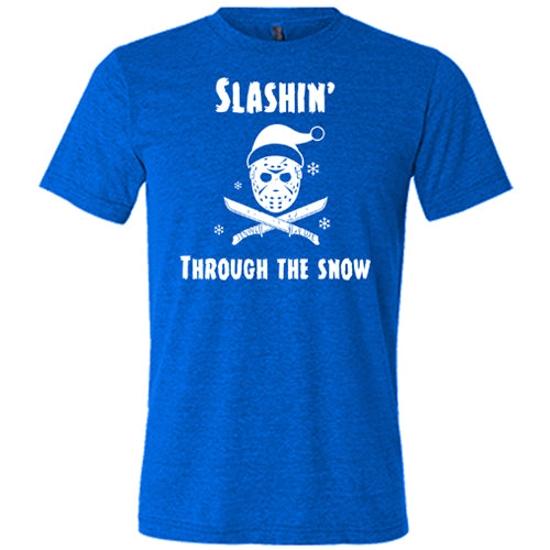 Unisex Slashin Through The Snow Graphic T-Shirt - Christmas Holiday Sweatshirt for Winter Parties & Family Gatherings