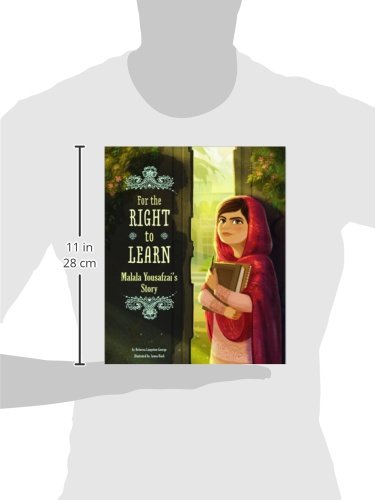 For the Right to Learn: Malala Yousafzai's Inspiring Story - Nonfiction Picture Book for Kids | Perfect for Classroom Reading & Children's Education