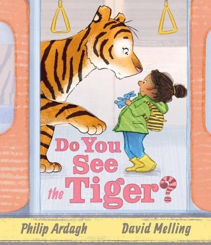 Philip Ardagh & David Melling's Do You See the Tiger? - Children's Picture Book About Animal Adventures - Perfect for Bedtime Stories & Early Reading