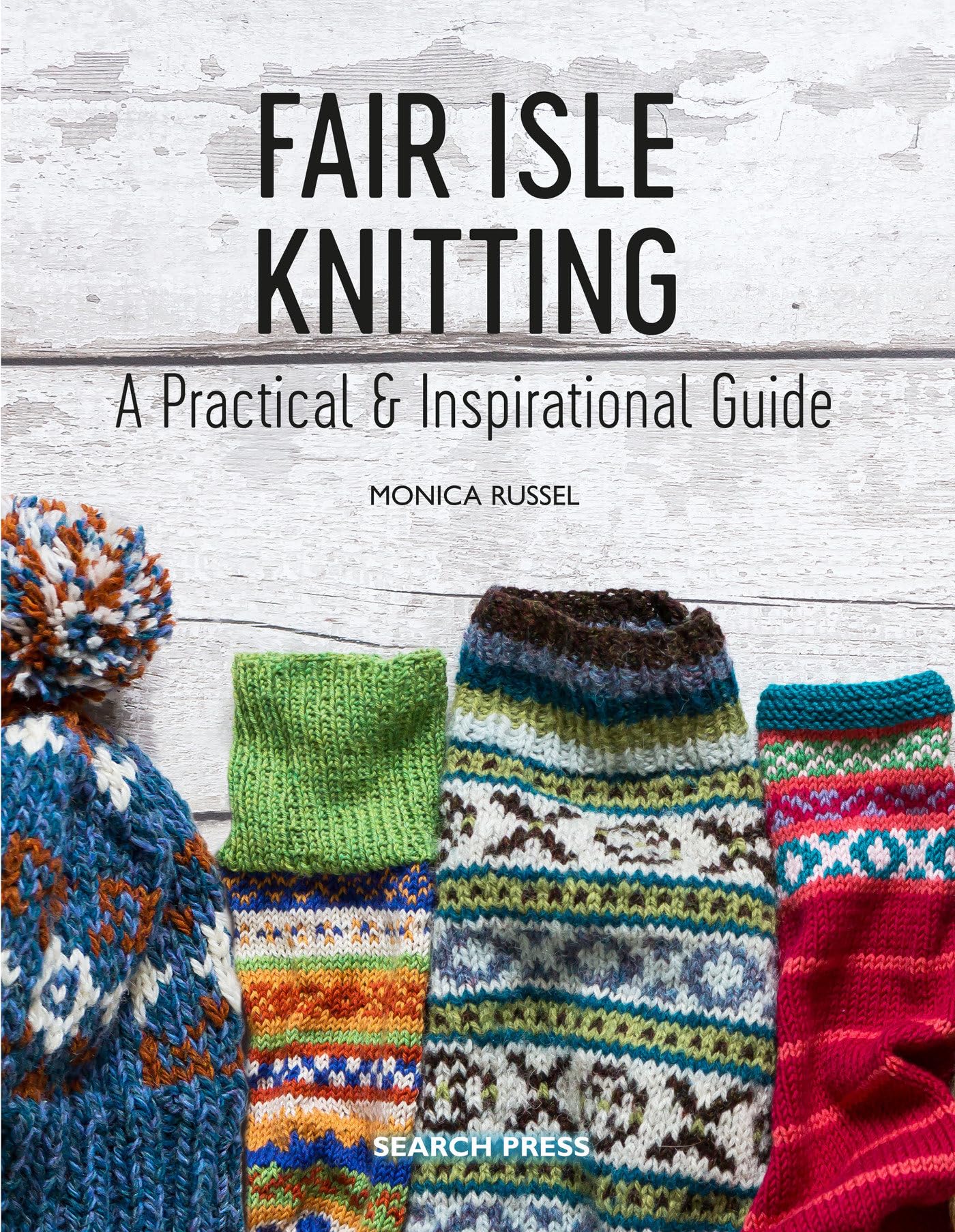 Fair Isle Knitting Guide: Practical & Inspirational Techniques for Beginners | Perfect for Winter Scarves, Sweaters & Home Decor