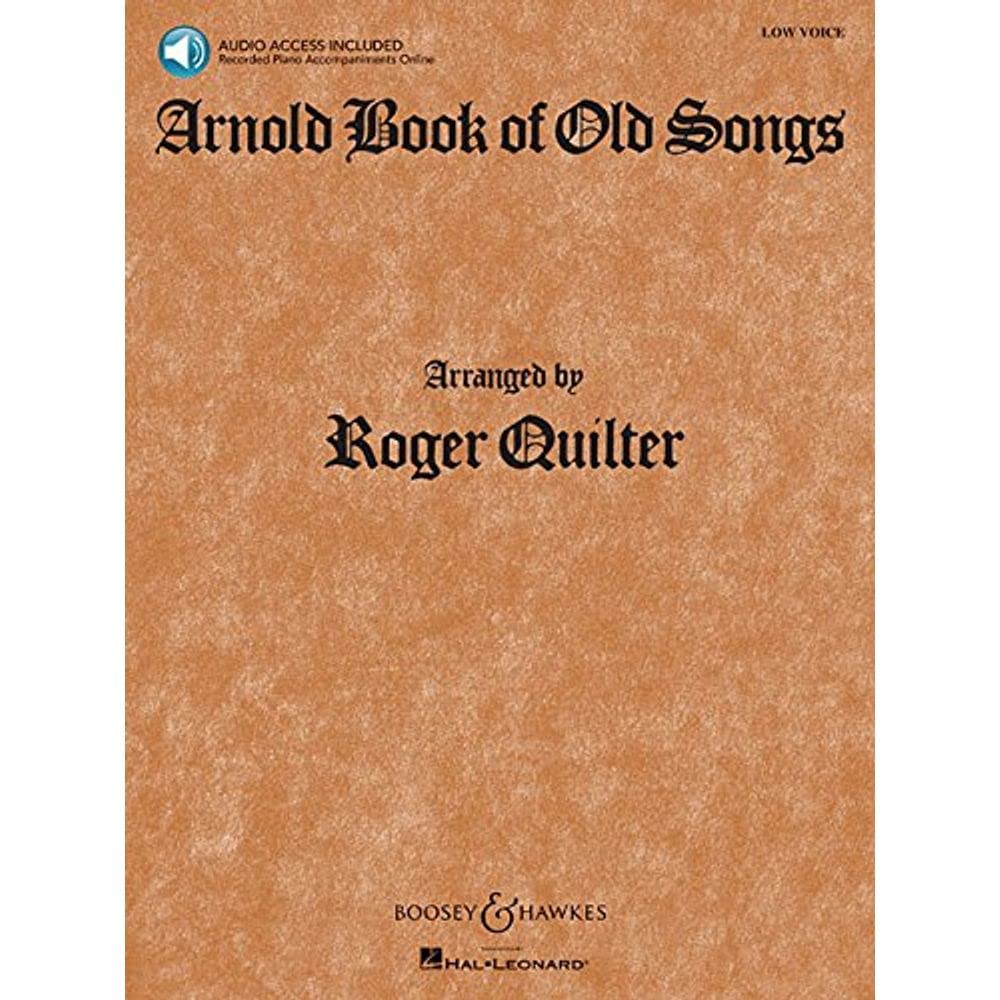 Arnold Book of Old Songs: Low Voice Edition with Online Audio - Perfect for Vocal Practice, Performances & Music Education