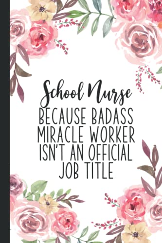 Funny School Nurse Appreciation Gifts - Lined Journal Notebook with Encouraging Quotes, Perfect Thank You Gift for Nurses Week, Teacher Appreciation Day & Year-End Gifts | Great for Writing Notes, Daily Journaling & Office Use