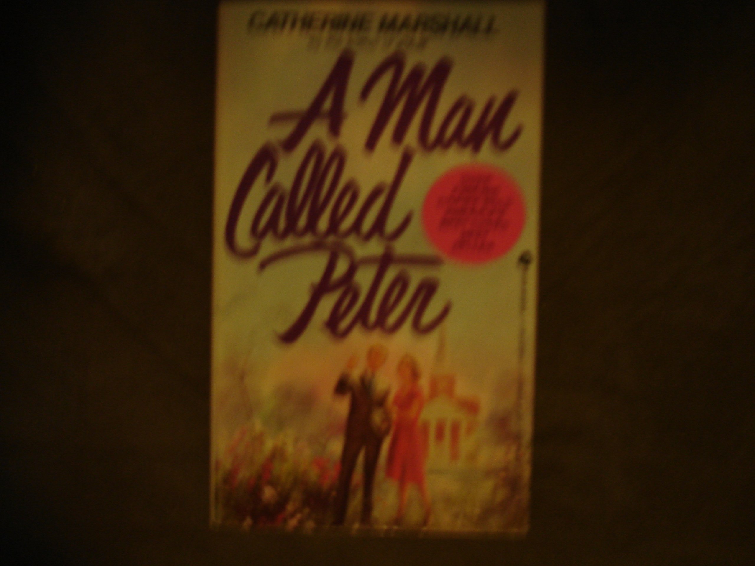 The Man Called Peter - Inspirational Christian Biography & Movie Adaptation | Perfect for Book Clubs, Bible Study Groups & Personal Spiritual Growth
