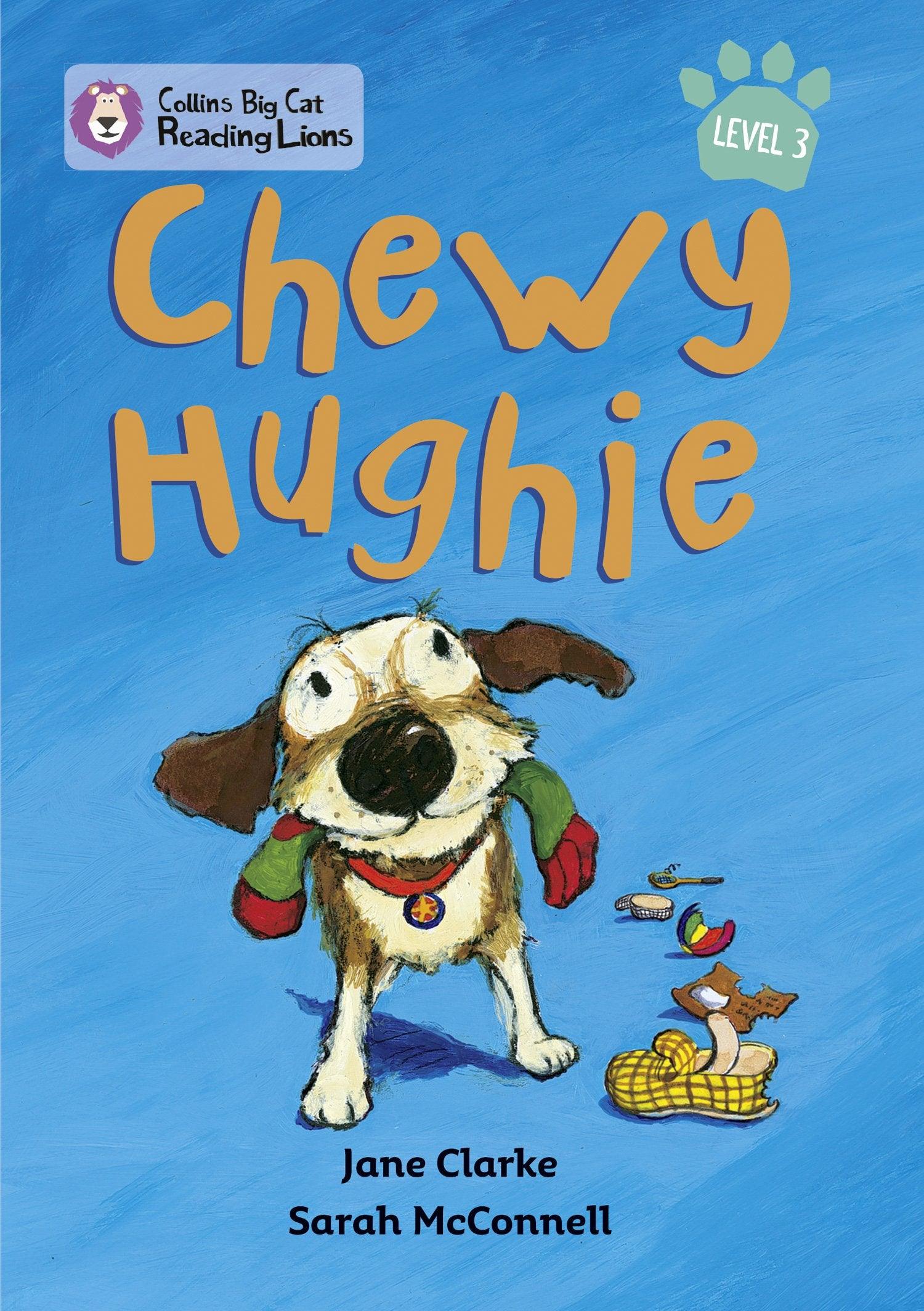 Collins Big Cat Reading Lions Level 3: Chewy Hughie - Engaging Phonics Book for Kids | Early Reading Practice & Classroom Learning