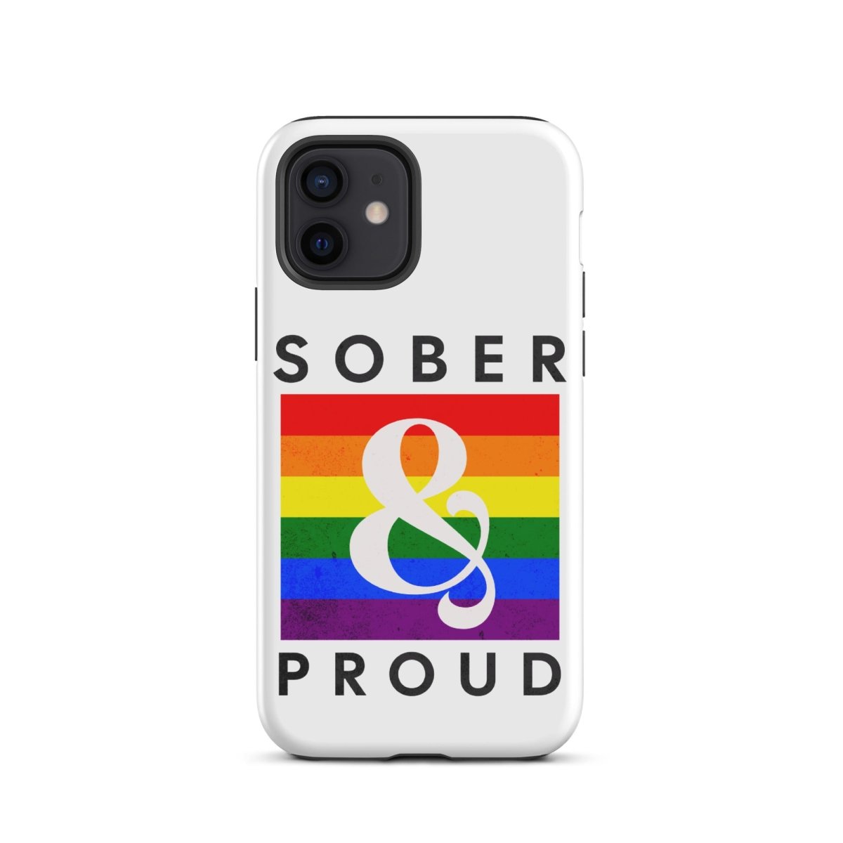 Sober & Proud iPhone Case - Stylish Protective Phone Cover for iPhone 13/14/15 Pro Max - Perfect for Recovery Support, AA Meetings & Sober Living
