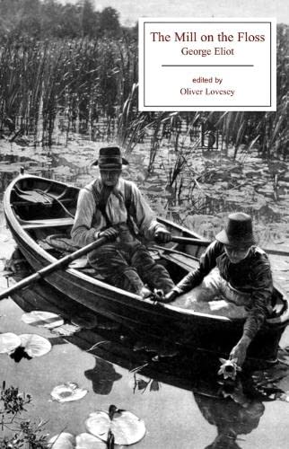The Mill on the Floss by George Eliot - Broadview Editions | Classic English Literature Novel for Book Clubs & Literature Students
