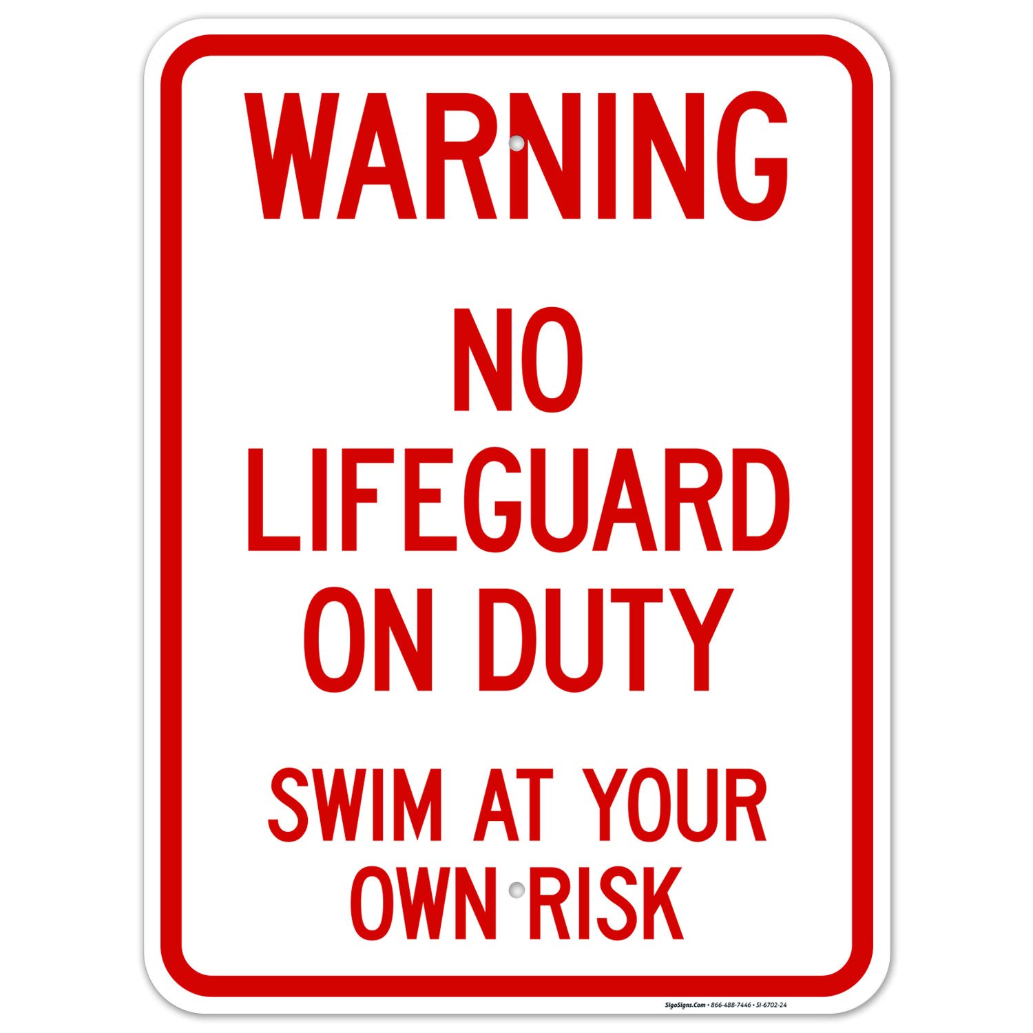 No Lifeguard On Duty Sign - 18x24 Inches Rust-Free Aluminum Pool Safety Sign for Indoor/Outdoor Use (SI-6702) | Durable, Fade-Resistant Made in USA | Perfect for Swimming Pools, Water Parks & Beach Clubs