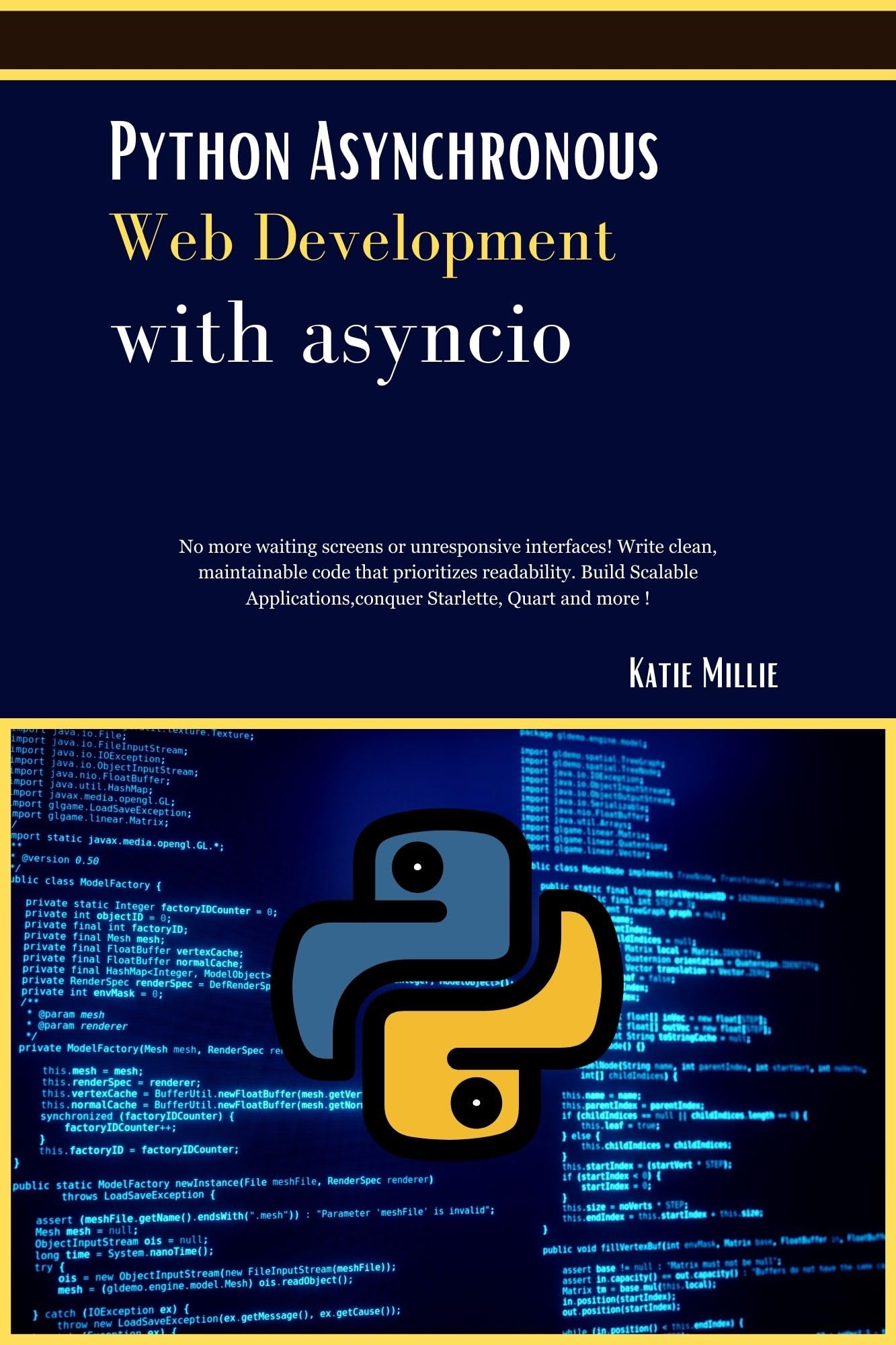 Python Asynchronous Web Development with asyncio: Build Fast, Responsive Web Apps | Eliminate Waiting Screens & Unresponsive Interfaces | Write Clean, Maintainable Code for Readability | Ideal for Web Developers & Python Programmers (Python Trailblazer’s Bible)