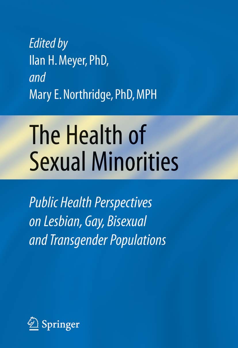 LGBTQ+ Health Guide: Public Health Perspectives on Lesbian, Gay, Bisexual & Transgender Populations - Essential Resource for Healthcare Professionals & Allies