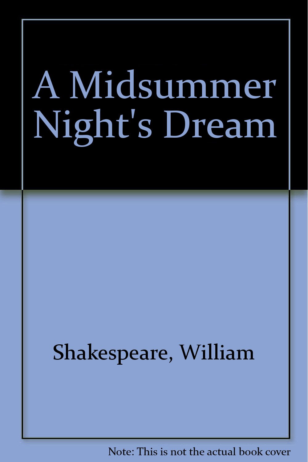 A Midsummer Night's Dream - Shakespeare's Classic Romantic Comedy Play | Perfect for Theater Performances, English Literature Study & Book Club Discussions