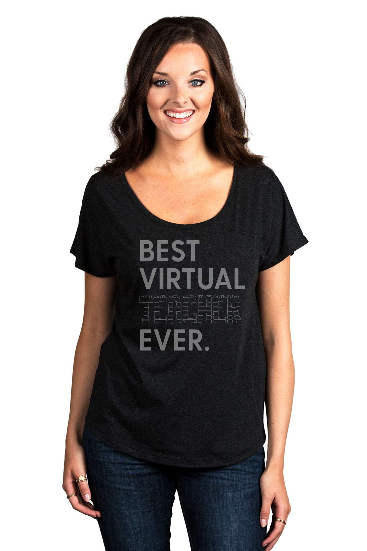 Best Virtual Teacher Ever Women's Fashion Slouchy Dolman T-Shirt - Comfortable Casual Tee for Online Teaching, Remote Work & Everyday Wear
