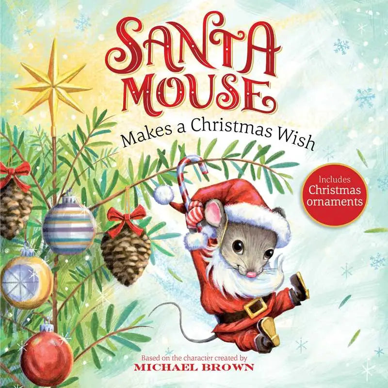Santa Mouse Makes A Christmas Wish by Michael Brown - Heartwarming Holiday Storybook for Kids, Perfect for Christmas Bedtime Reading & Family Storytime