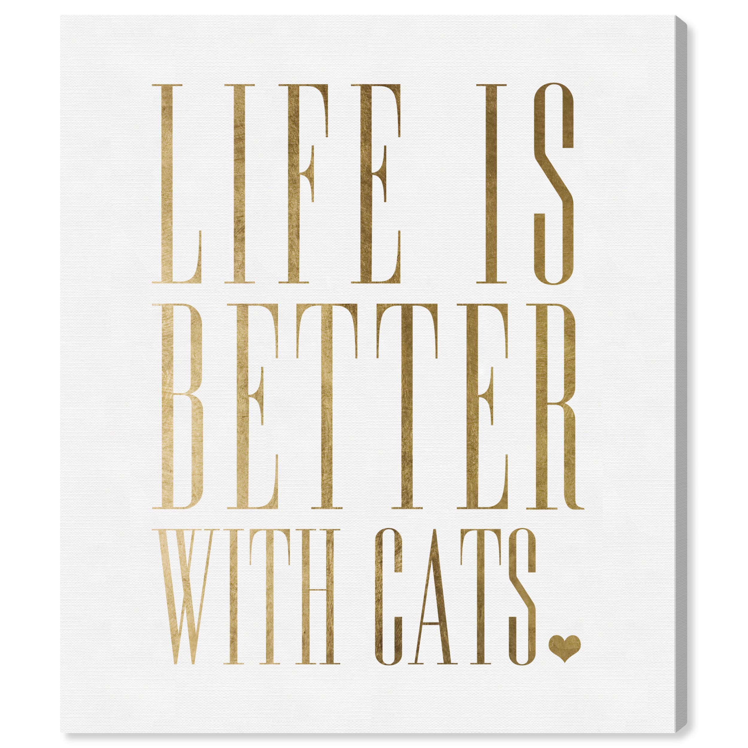 Oliver Gal Artist Co. Life and Cats Typography Wall Art Canvas Print - 36x45 Inches Gold & White Home Decor - Perfect for Living Room, Bedroom & Office