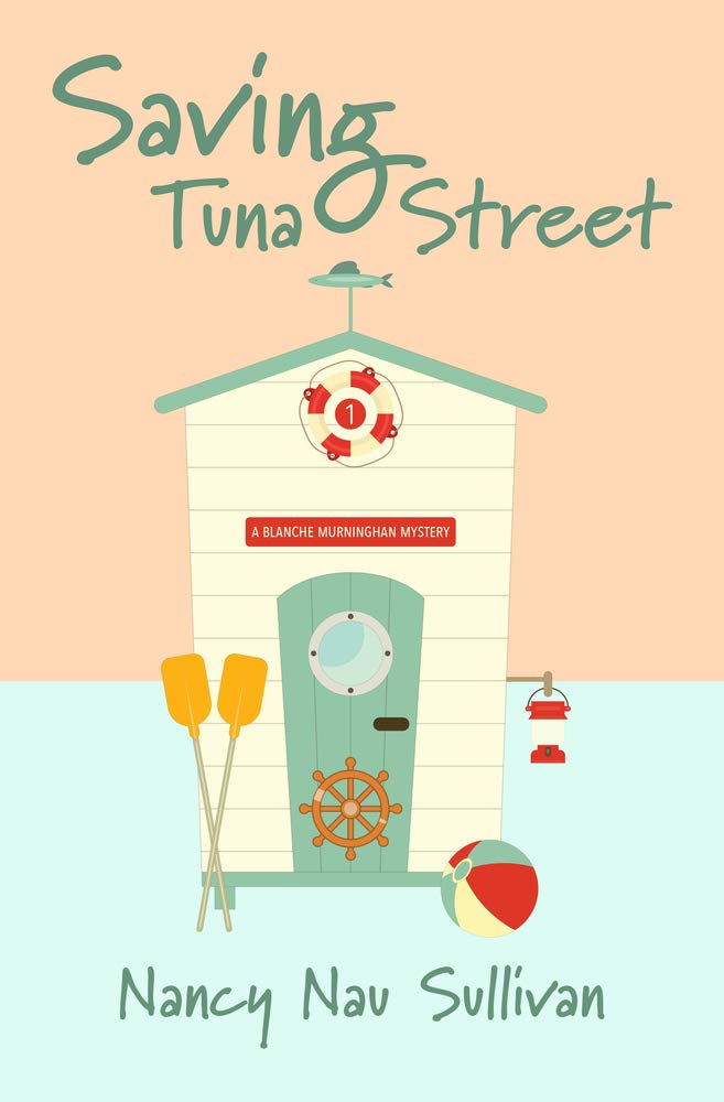 Saving Tuna Street (A Blanche Murninghan Mystery) - Cozy Mystery Novel for Book Lovers - Perfect for Reading on Vacation or Relaxing Evenings