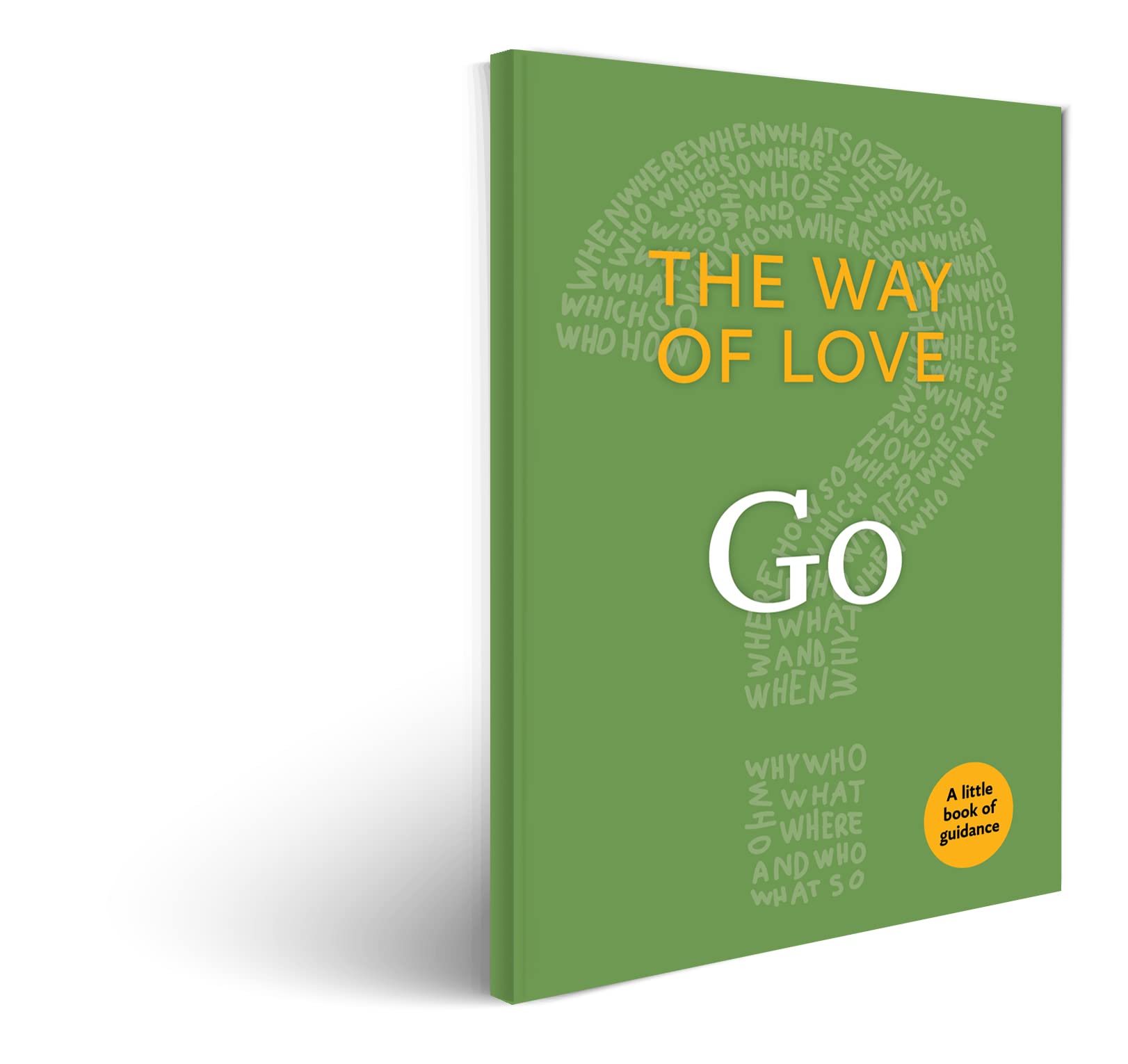 The Way of Love: Go - Little Books of Guidance for Spiritual Growth | Christian Devotional Book for Daily Inspiration & Faith Journey
