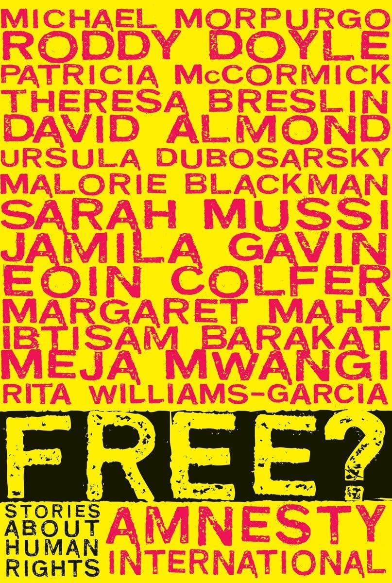 Free?: Stories About Human Rights - Inspiring True Tales of Freedom & Justice | Perfect for Book Clubs, Human Rights Education & Social Justice Discussions