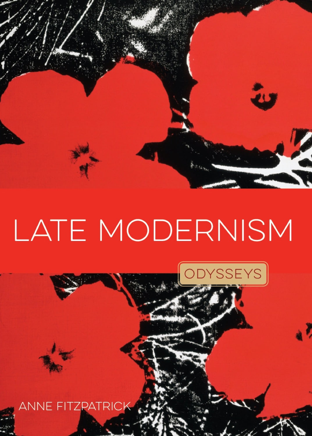 Late Modernism: A Comprehensive Guide (ISBN 978-1-60818-534-4) - Perfect for Art History Studies & Academic Research