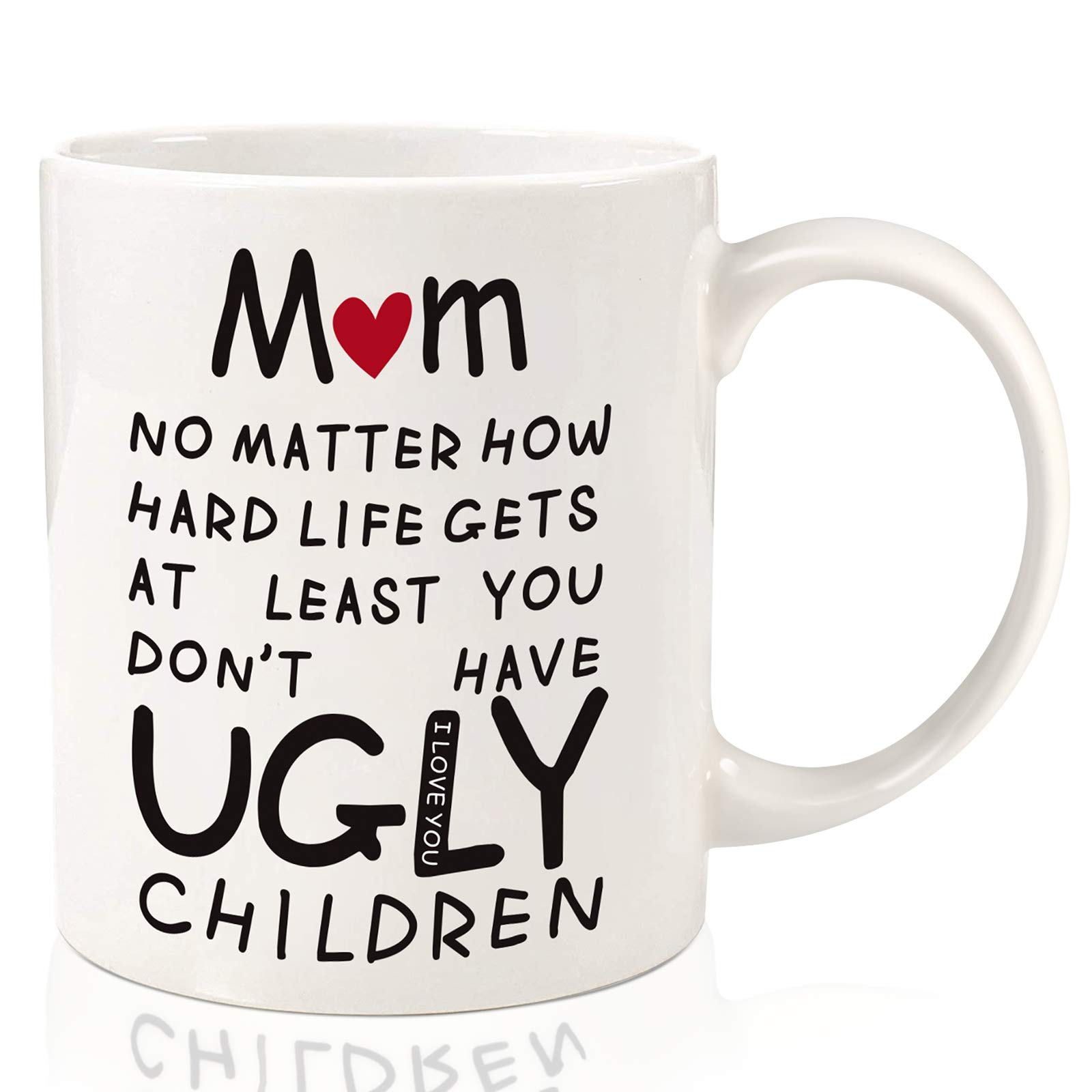 11oz Funny Coffee Mug - Unique Mother's Day Gift for Mom, Wife, Women