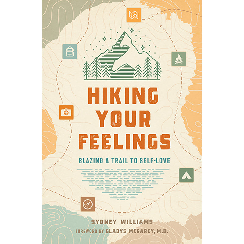 Hiking Your Feelings - Outdoor Adventure Journal for Emotional Wellness | Perfect for Hiking, Camping & Self-Care Retreats