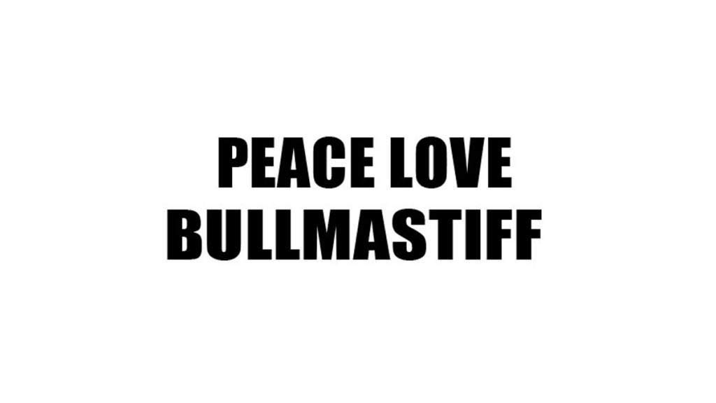 Peace Love Bullmastiff Vinyl Decal Sticker - Waterproof Car, Laptop, Wall Decoration for Dog Lovers - Perfect for Home, Office, and Gifts