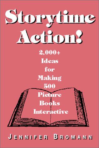 Interactive Storytime Ideas: 500 Engaging Activities for Picture Books - Perfect for Classroom Reading, Homeschooling & Family Bonding