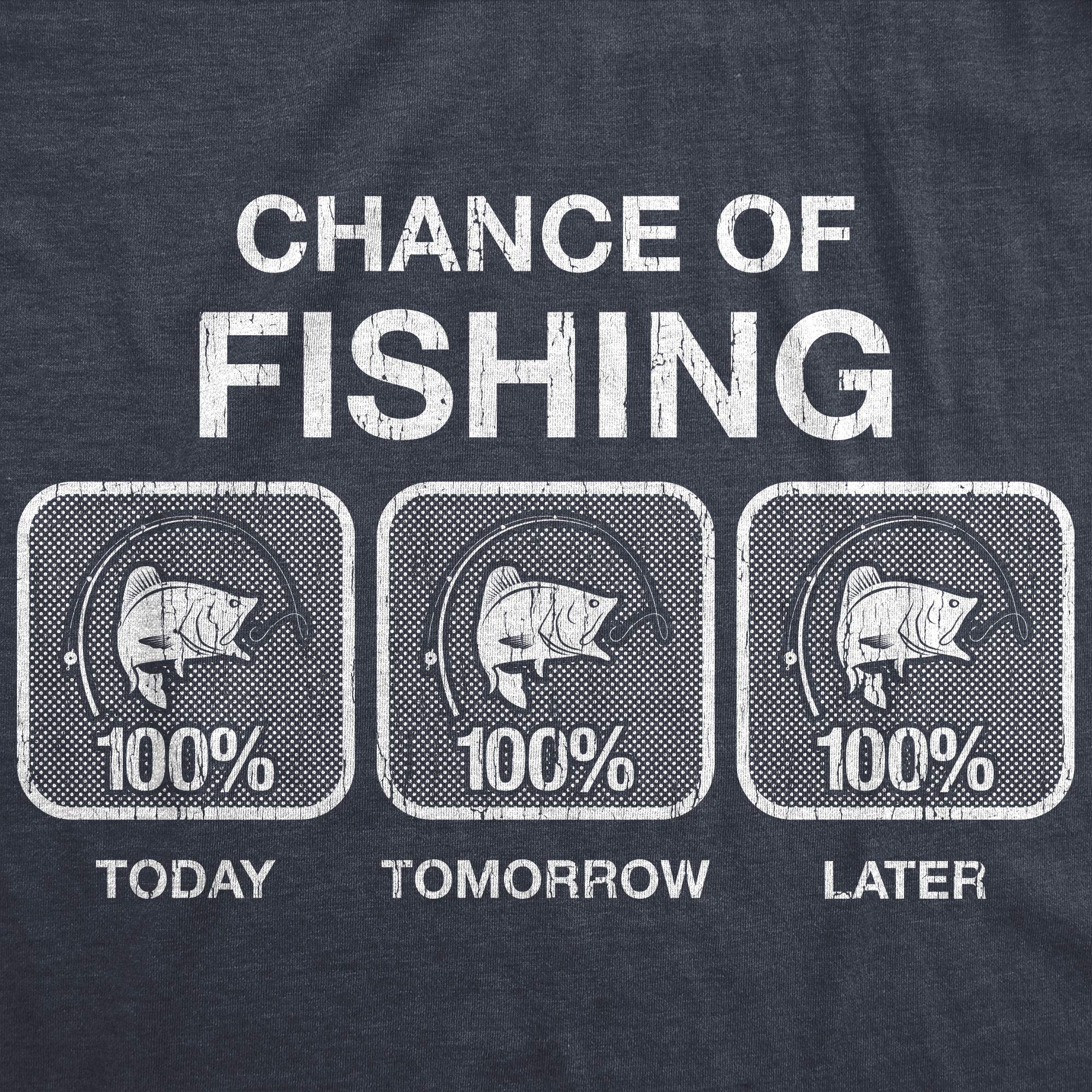 Funny Fishing Tshirt for Men - 100% Chance of Fishing Novelty Camping Tee - Perfect for Outdoor Adventures & Fishing Trips