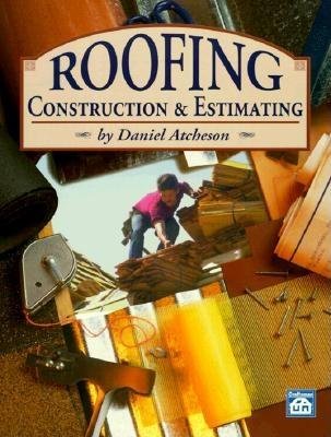 Roofing Construction & Estimating Guide - Comprehensive Paperback for Roofing Projects | Perfect for Contractors, Builders & DIY Home Improvement