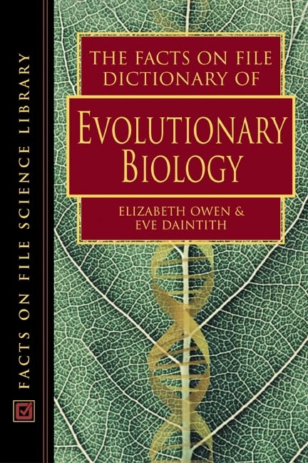 The Facts on File Dictionary of Evolutionary Biology - Comprehensive Science Reference Book for Students & Researchers | Perfect for Biology Studies, Academic Research & Science Enthusiasts