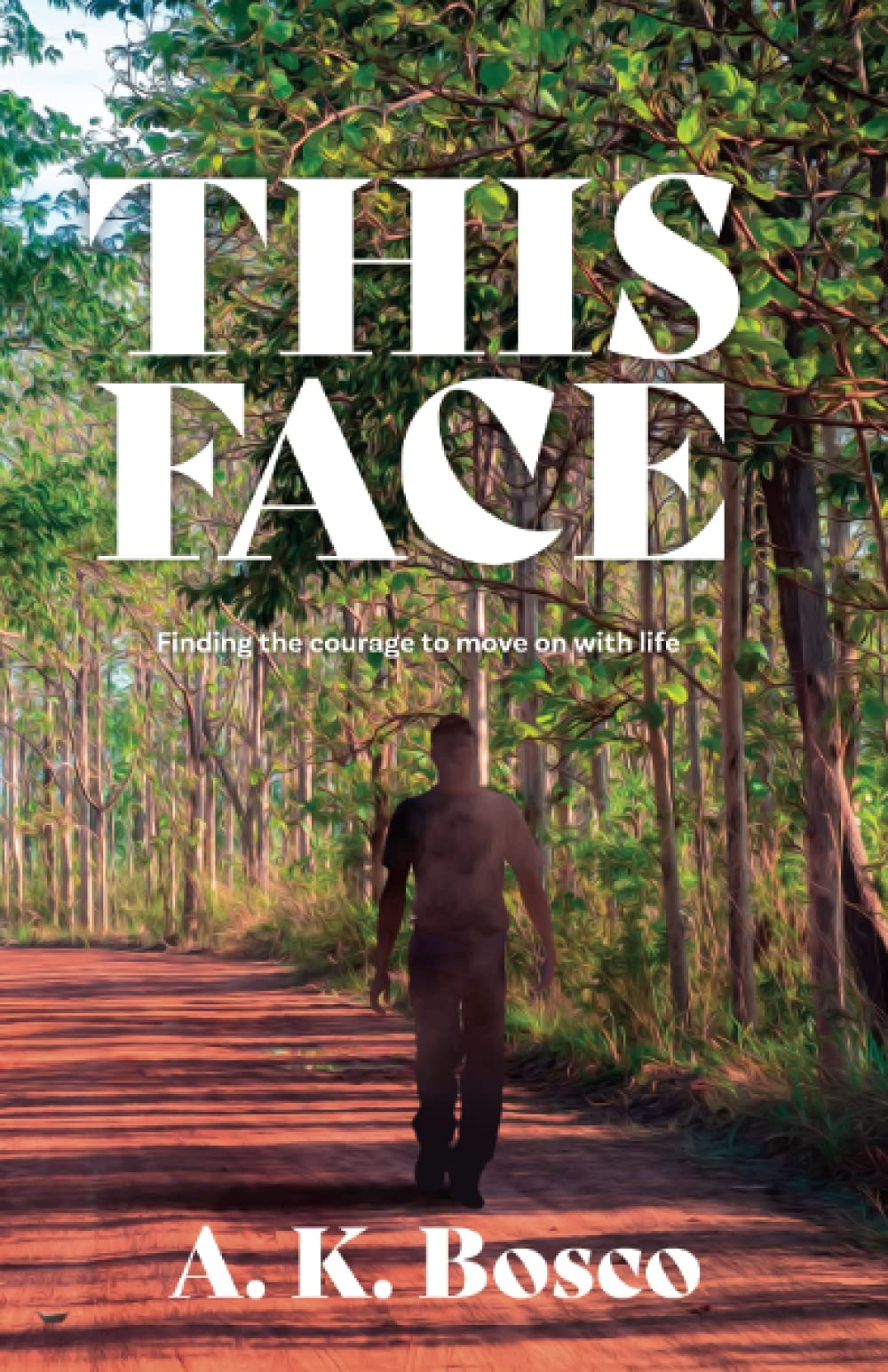THIS FACE: Finding the Courage to Move On - Inspirational Self-Help Book for Personal Growth & Life Transitions | Perfect for Grief Recovery, Career Changes & New Beginnings