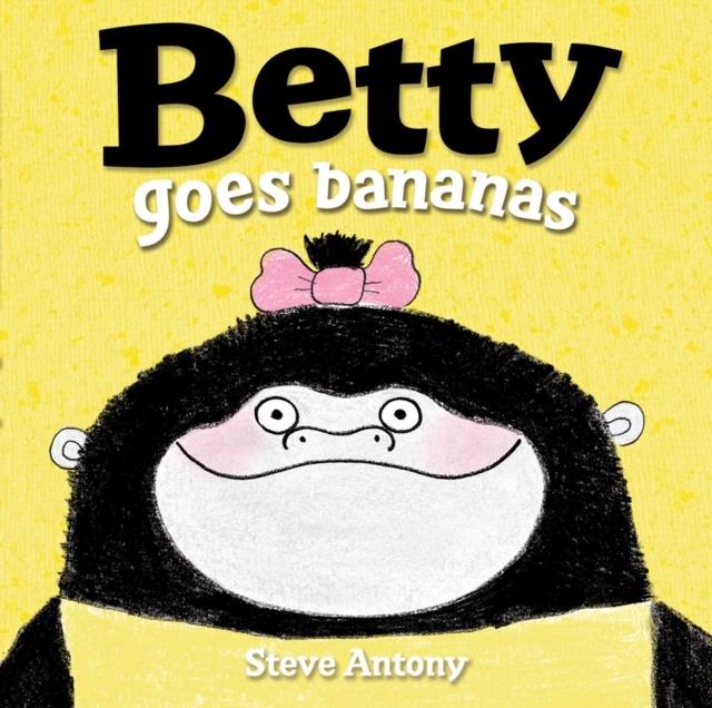 Betty Goes Bananas - Fun and Colorful Kids' Storybook for Early Reading & Bedtime Stories | Perfect Gift for Toddlers & Preschoolers