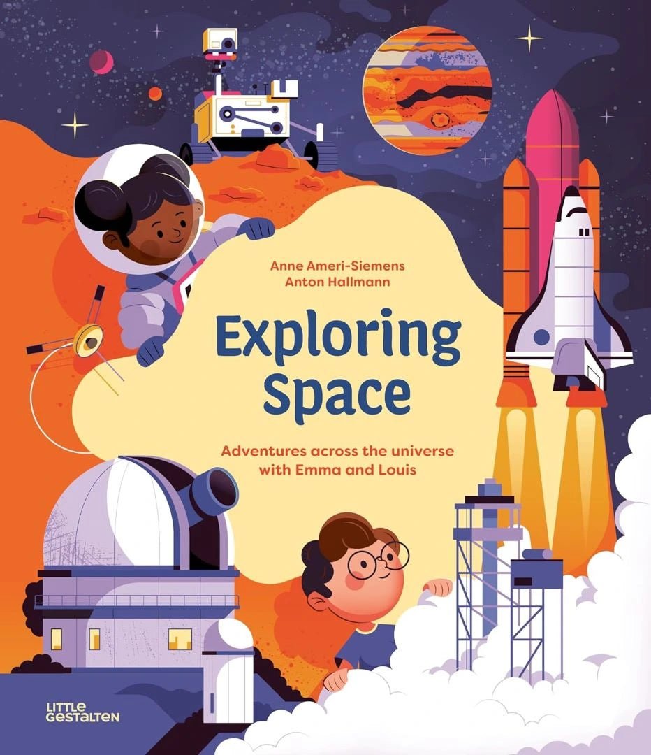 Anne Ameri Siemans: Exploring Space - Illustrated by Anton Hallmann | Space Exploration Book for Kids, Educational Gift for Young Astronomers