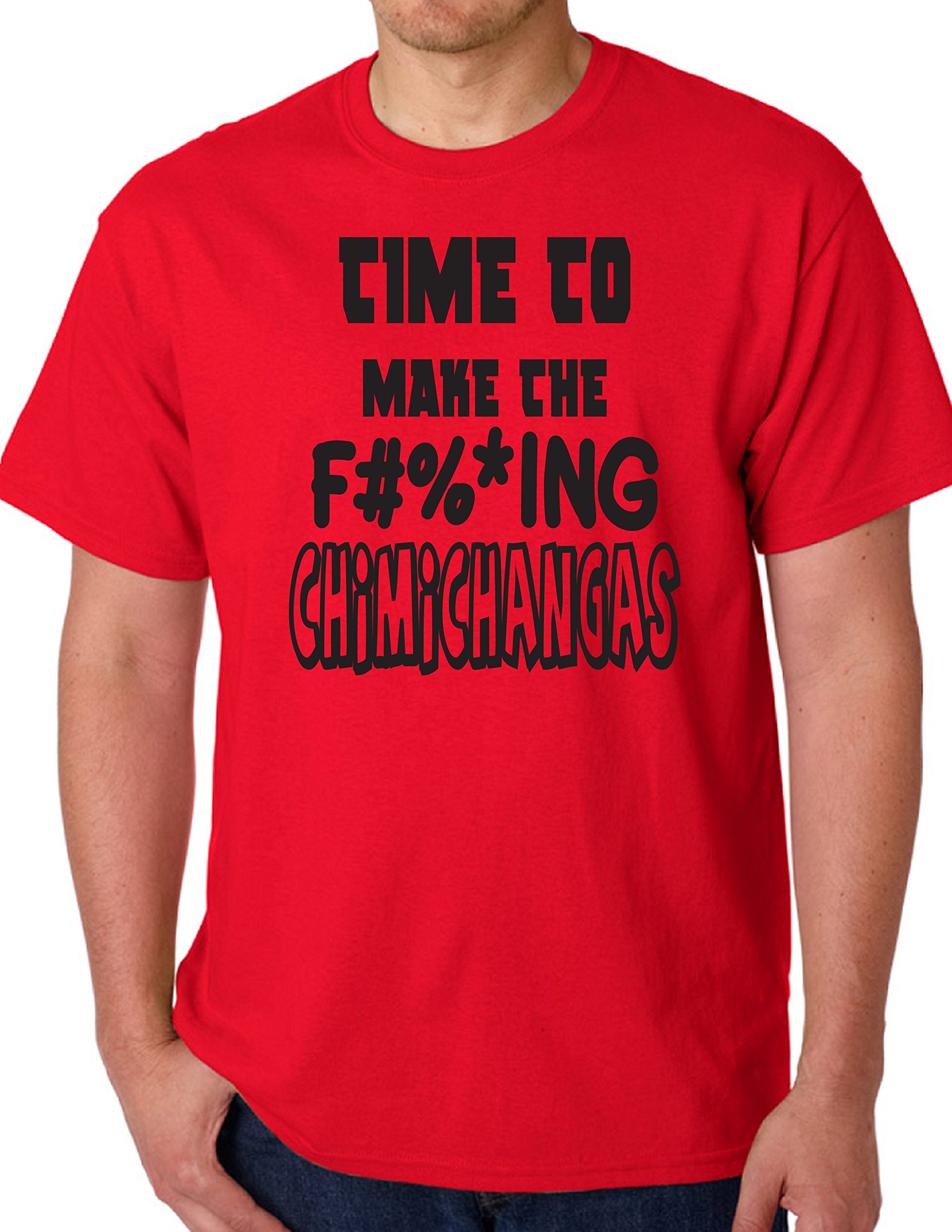 Time to Make The Chimichangas - Funny Red T-Shirt for Men & Women | Perfect for Mexican Food Lovers, Cinco de Mayo Parties & Casual Wear
