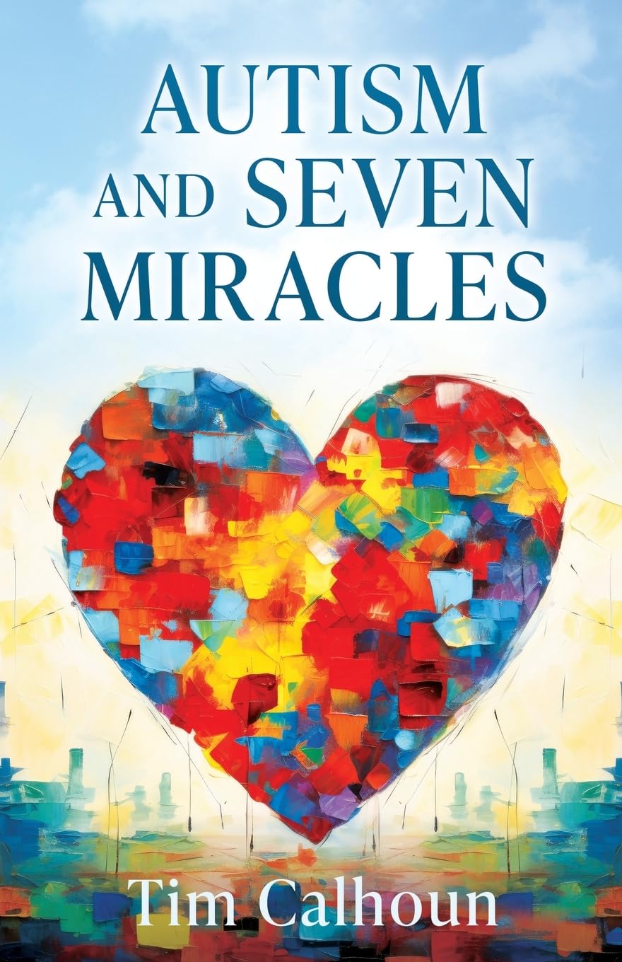 Autism and Seven Miracles - Inspiring Stories of Hope and Transformation for Families | Autism Awareness, Parenting Support, and Personal Growth