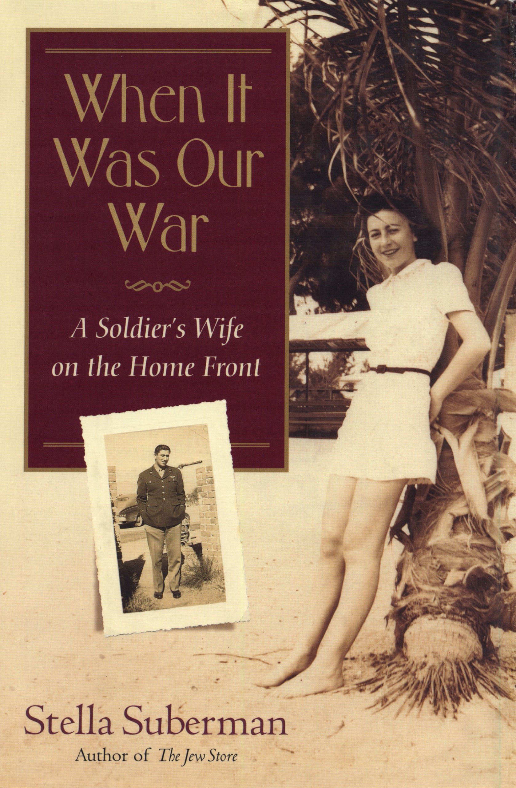 When It Was Our War: A Soldier's Wife on the Home Front - WWII Historical Memoir & Homefront Stories | Shannon Ravenel Books | Perfect for Military History Buffs & Book Clubs