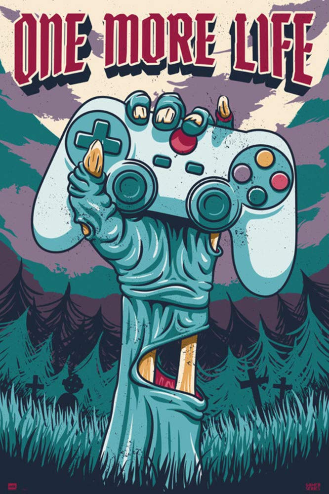 One More Life Gaming Poster - Zombie Gamer Hand Holding Console Controller 24x36 Inch - Premium Poster & Hanging Strip Set for Gamers Room Decor, Man Cave, or Gaming Lounge Wall Art
