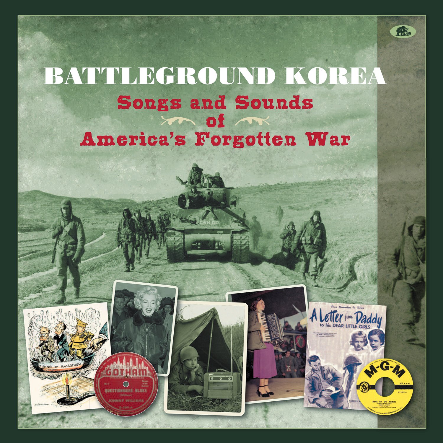 Battleground Korea: Songs & Sounds of America's Forgotten War - Historical Music Collection for Veterans, Educators & History Enthusiasts