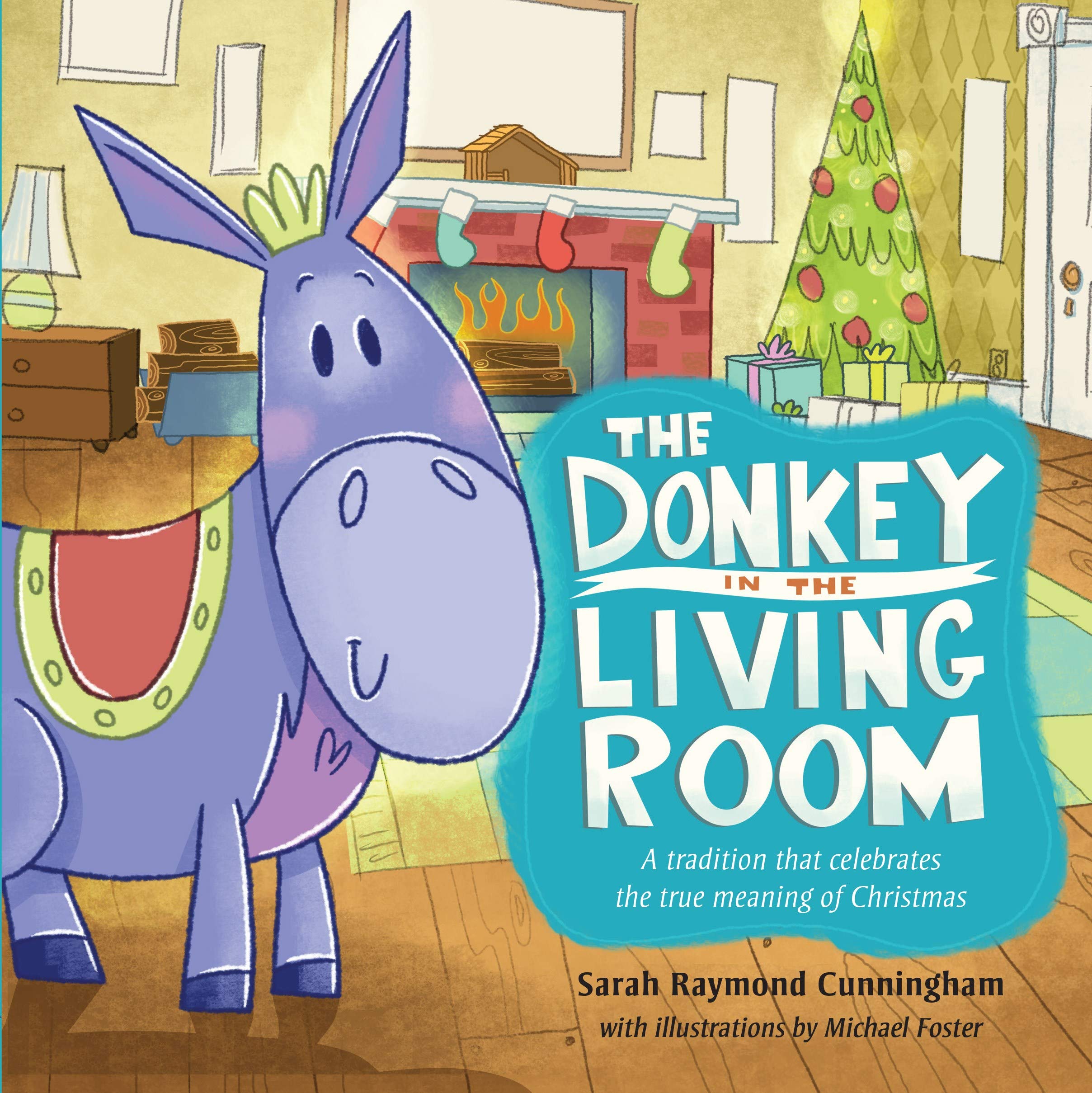 The Donkey in the Living Room: Christmas Nativity Story Book for Kids - Perfect for Family Storytime & Holiday Traditions