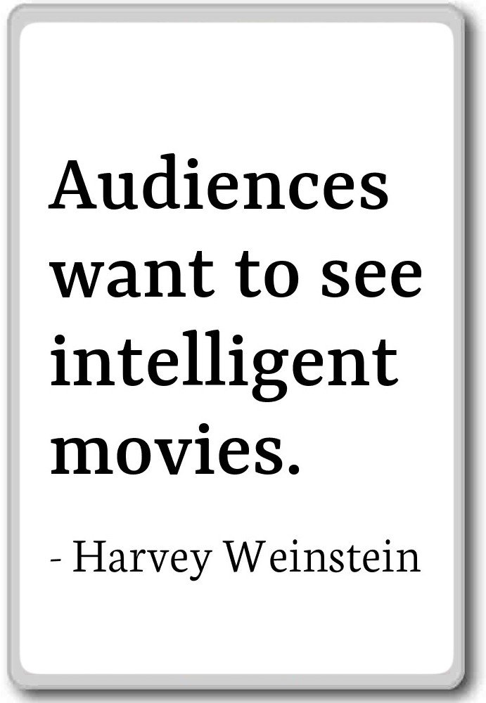 Harvey Weinstein Quote Fridge Magnet - 'Audiences Want to See Intelligent Movies' - White Decorative Magnet for Kitchen, Office & Gifts