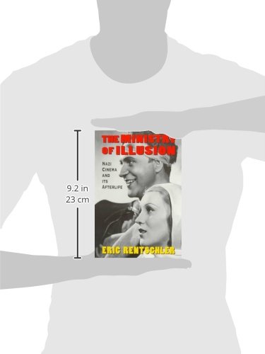 The Ministry of Illusion: Nazi Cinema and Its Afterlife - Historical Documentary Film for WWII Studies, Film Analysis & Political Propaganda Research