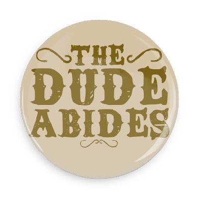 The Dude Abides Funny Refrigerator Magnet - 3.0 Inch Big Lebowski Movie Quote Magnet for Fans, Office & Home Decor, Gift Idea
