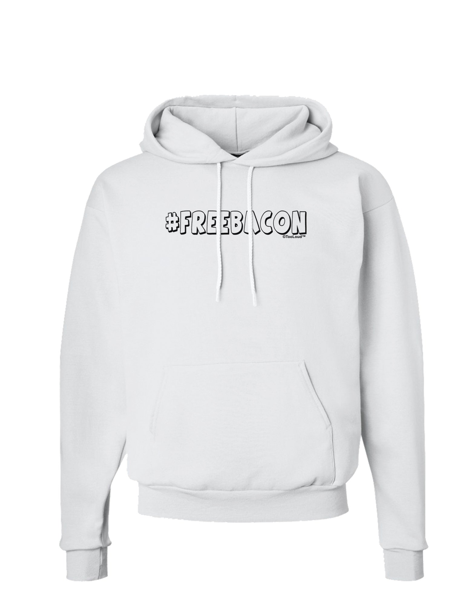 TooLoud Hashtag Free Bacon Print Hoodie Sweatshirt - Trendy Graphic Pullover for Men & Women | Perfect for Casual Wear, Street Fashion, and Gift Giving