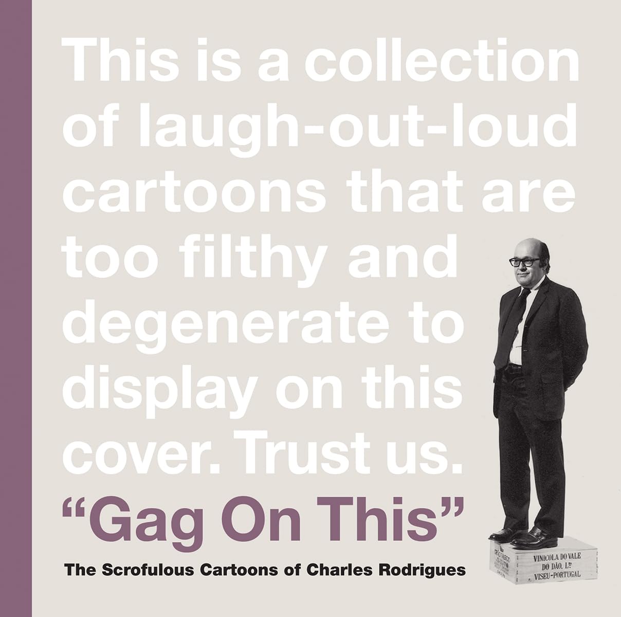 Gag On This: Cartoons By Charles Rodrigues - Funny Comic Book for Adults, Office Humor & Gift Ideas